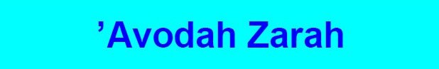 ’Avodah Zarah